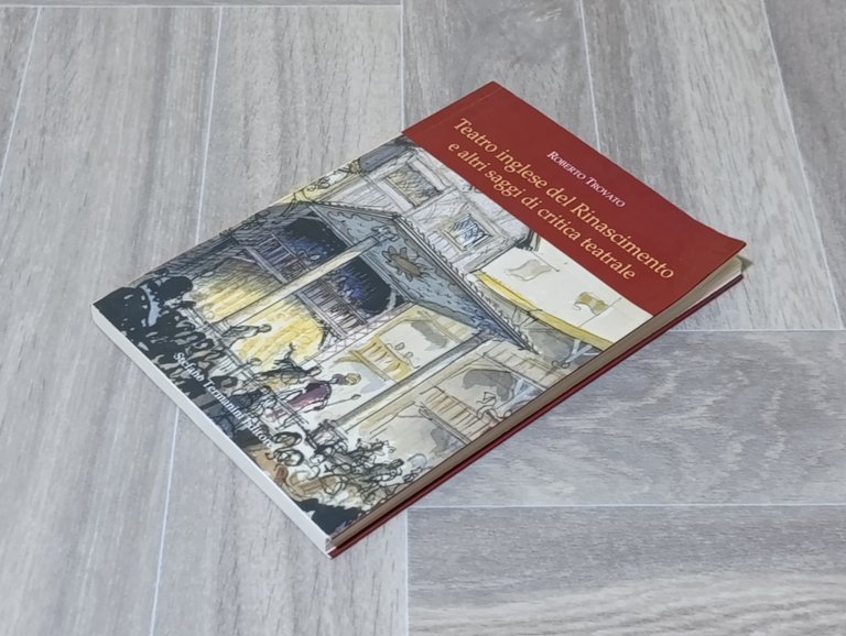 Teatro inglese del Rinascimento e altri saggi di critica teatrale