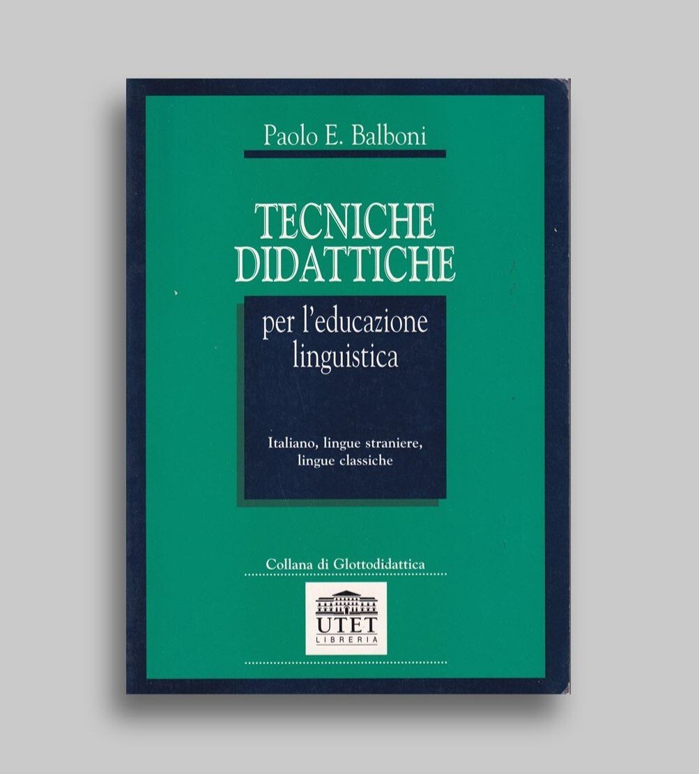 Tecniche didattiche per l'educazione linguistica. Italiano, lingue straniere, lingue classiche
