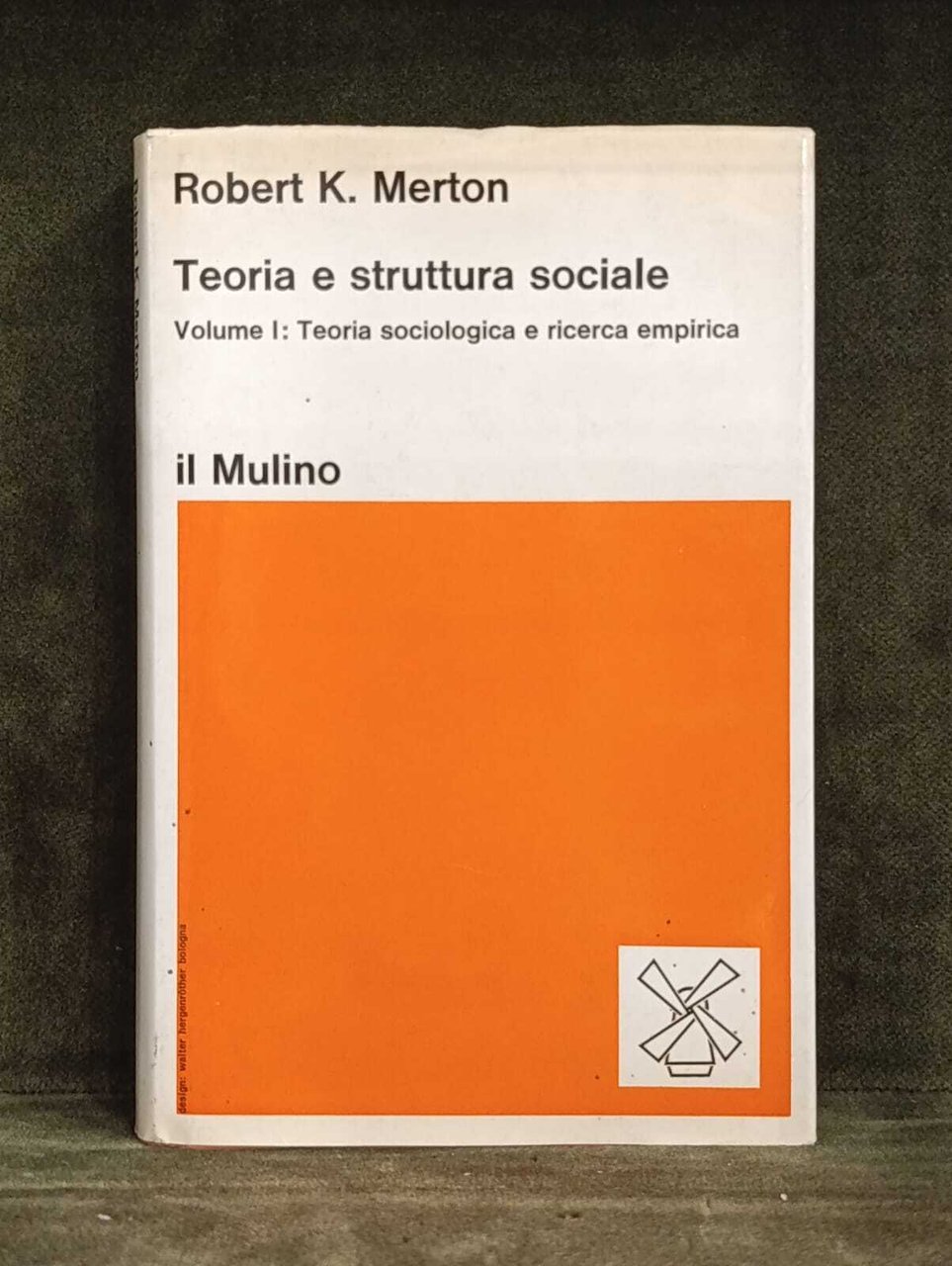 Teoria e Struttura Sociale Volume I: Teoria Sociologica e Ricerca … | Immagine principale