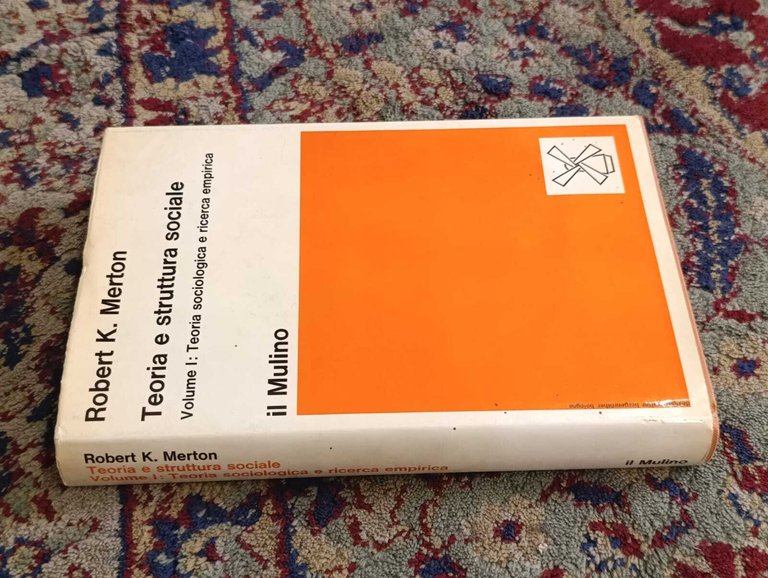 Teoria e Struttura Sociale Volume I: Teoria Sociologica e Ricerca … | Immagine Gallery 5