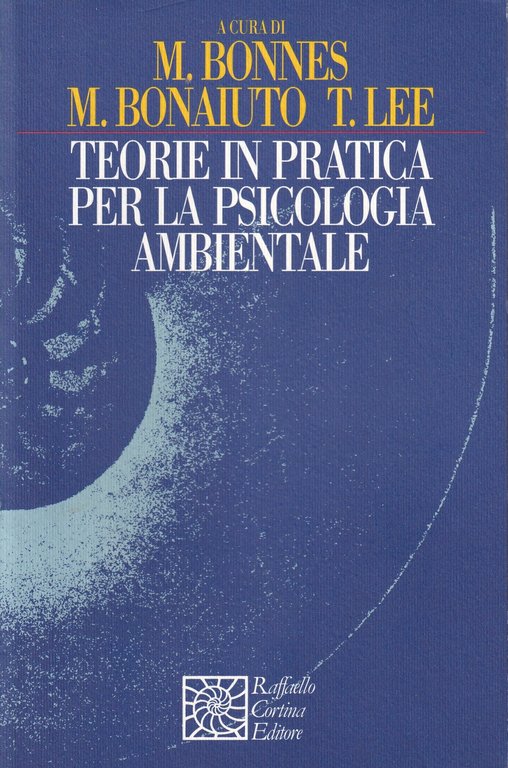 Teorie in pratica per la psicologia ambientale