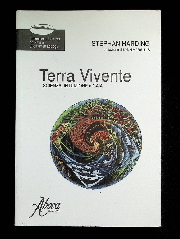Terra vivente. Scienza, intuizione e gaia