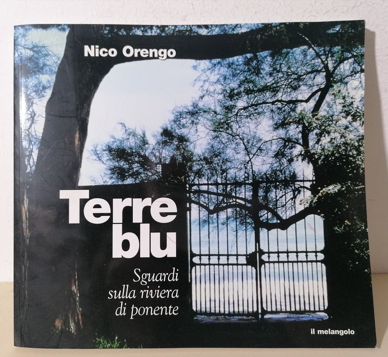 Terre Blu - Nico Orengo - Sguardi Sulla Riviera di …