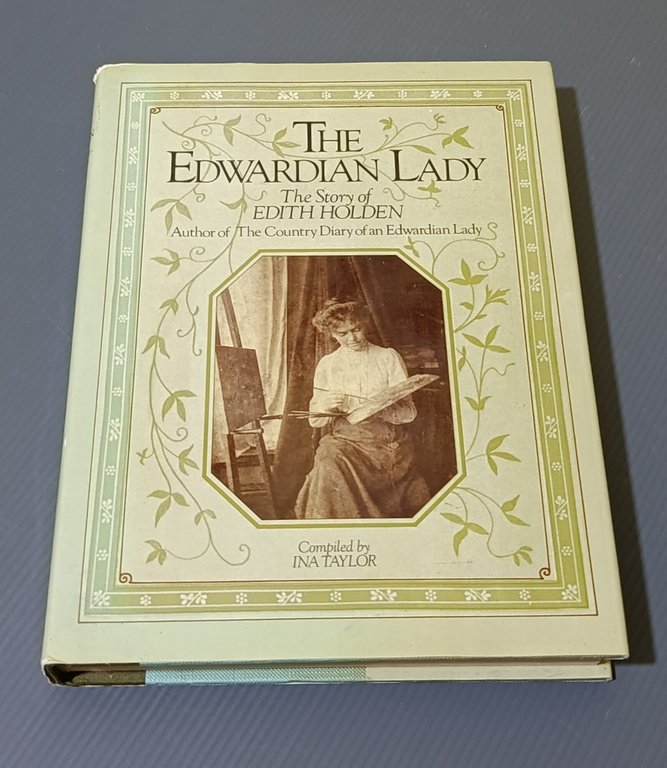 The Edwardian Lady: The Story of Edith Holden