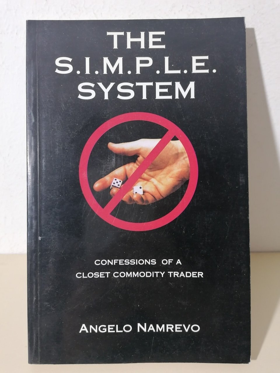 The Simple System Confessions of a closet commodity trader Libro …