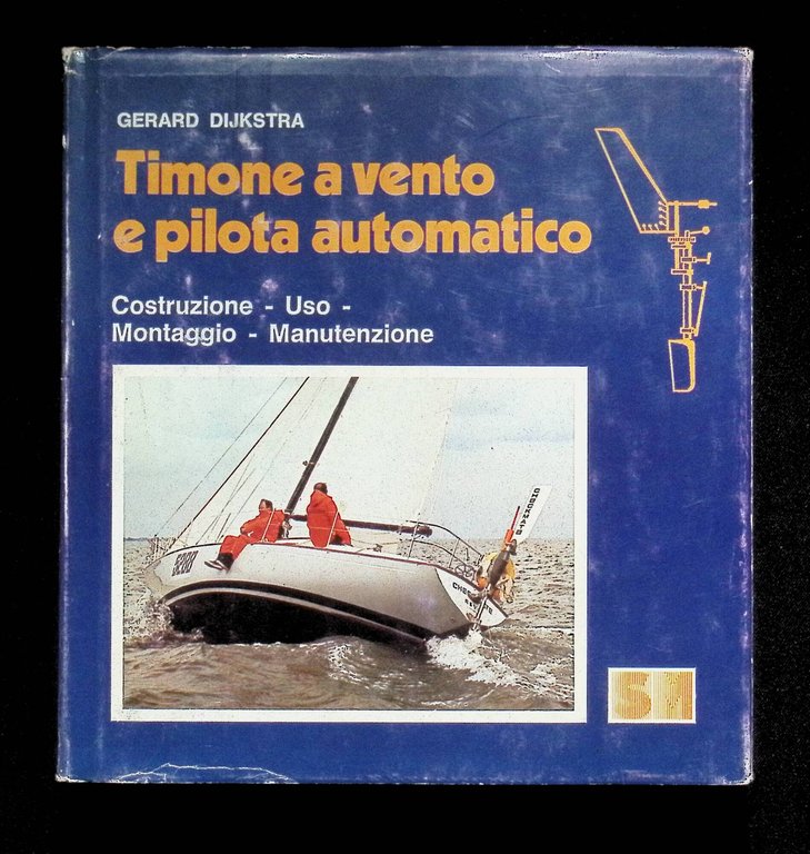 Timone a Vento e Pilota Automatico. Costruzione, Uso, Montaggio, Manutenzione | Immagine Gallery 3