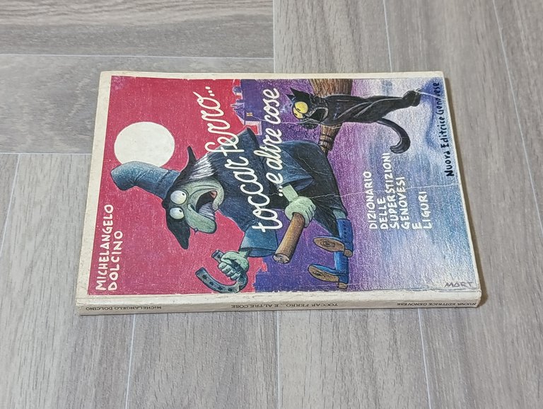 Toccar ferro...e altre cose. Dizionario delle superstizioni genovesi e liguri