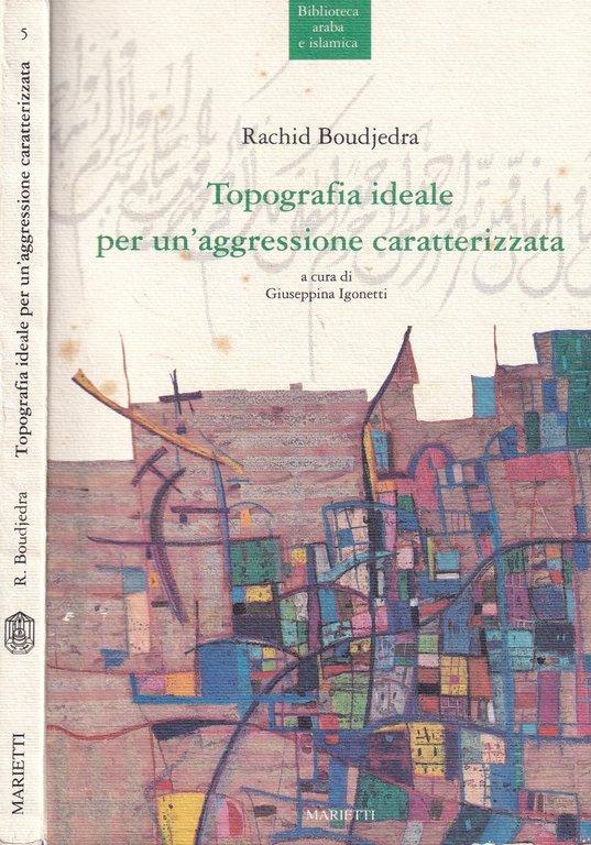 Topografia ideale per un'aggressione caratterizzata