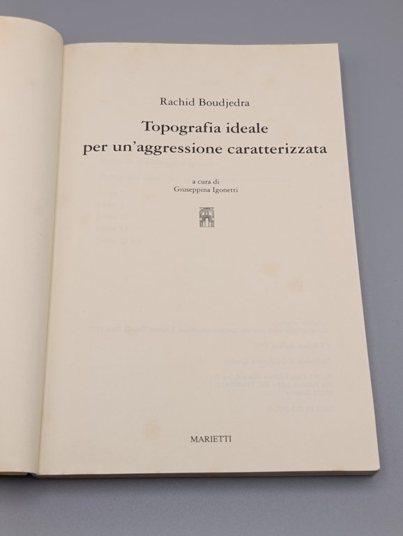 Topografia ideale per un'aggressione caratterizzata