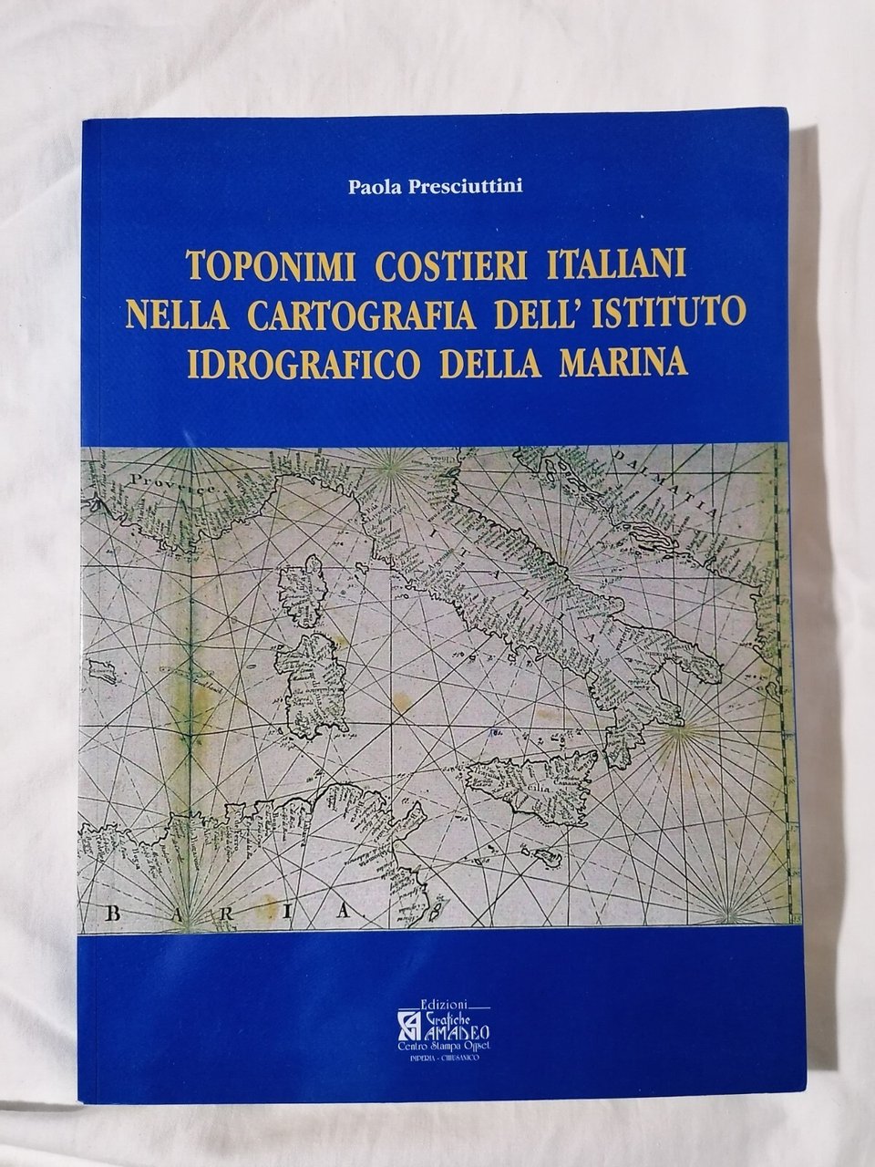 Toponimi costieri Italiani nella cartografia... - Libro Paola Presciuttini 2008