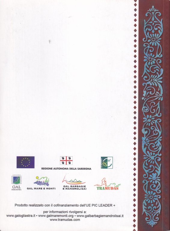 Tramudas. Guida ai percorsi della transumanza. Gli attori, i borghi, …