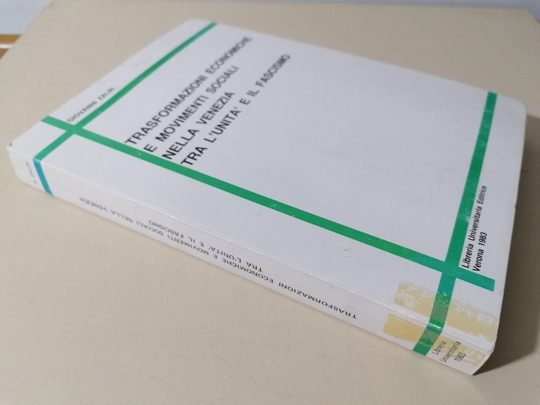 Trasformazioni Economiche Movimenti Sociali Nella Venezia Tra Unità E Fascismo