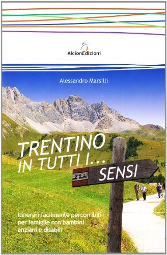 Trentino in tutti i sensi - Alessandro Marsilli | Immagine principale
