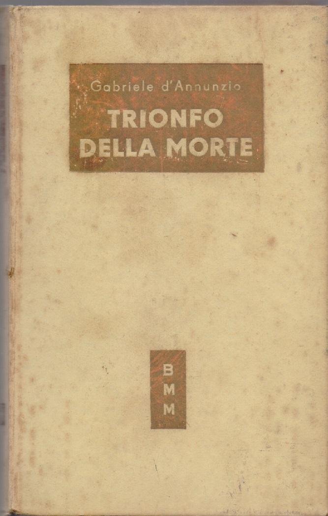 Trionfo della morte - Gabriele D'Annunzio | Immagine principale