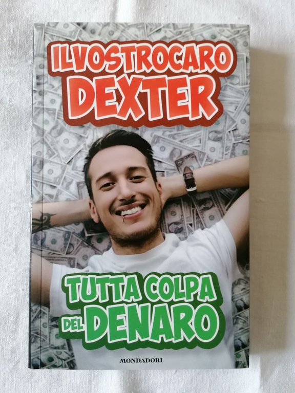 Tutta colpa del denaro