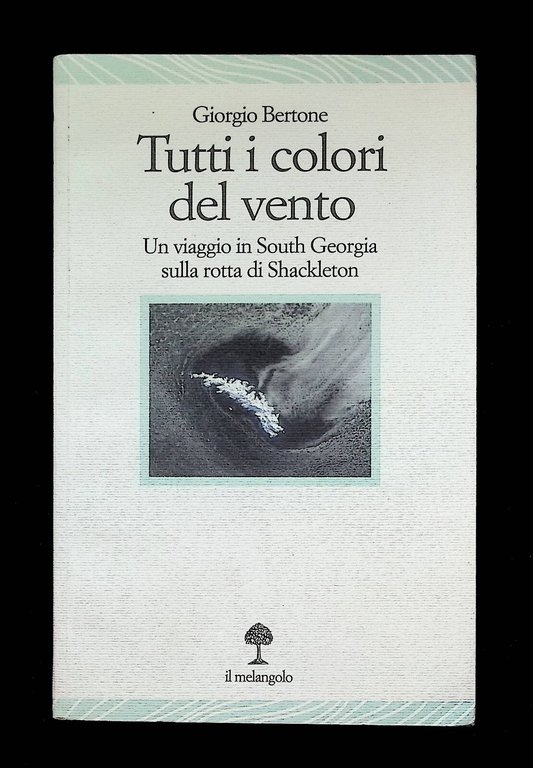 Tutti i Colori del Vento Viaggio Georgia Shackleton Libro Bertone … | Immagine Gallery 1