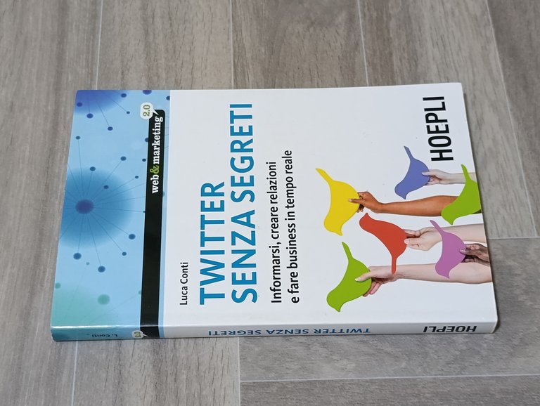 Twitter senza segreti. Informarsi, creare relazioni e fare business in … | Immagine Gallery 3