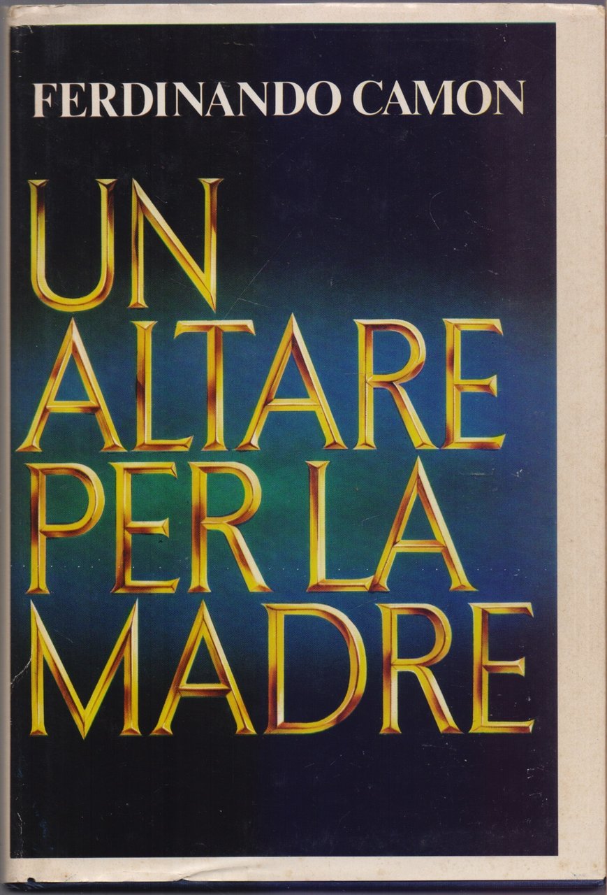 Un altare per la madre - Ferdinando Camon | Immagine principale