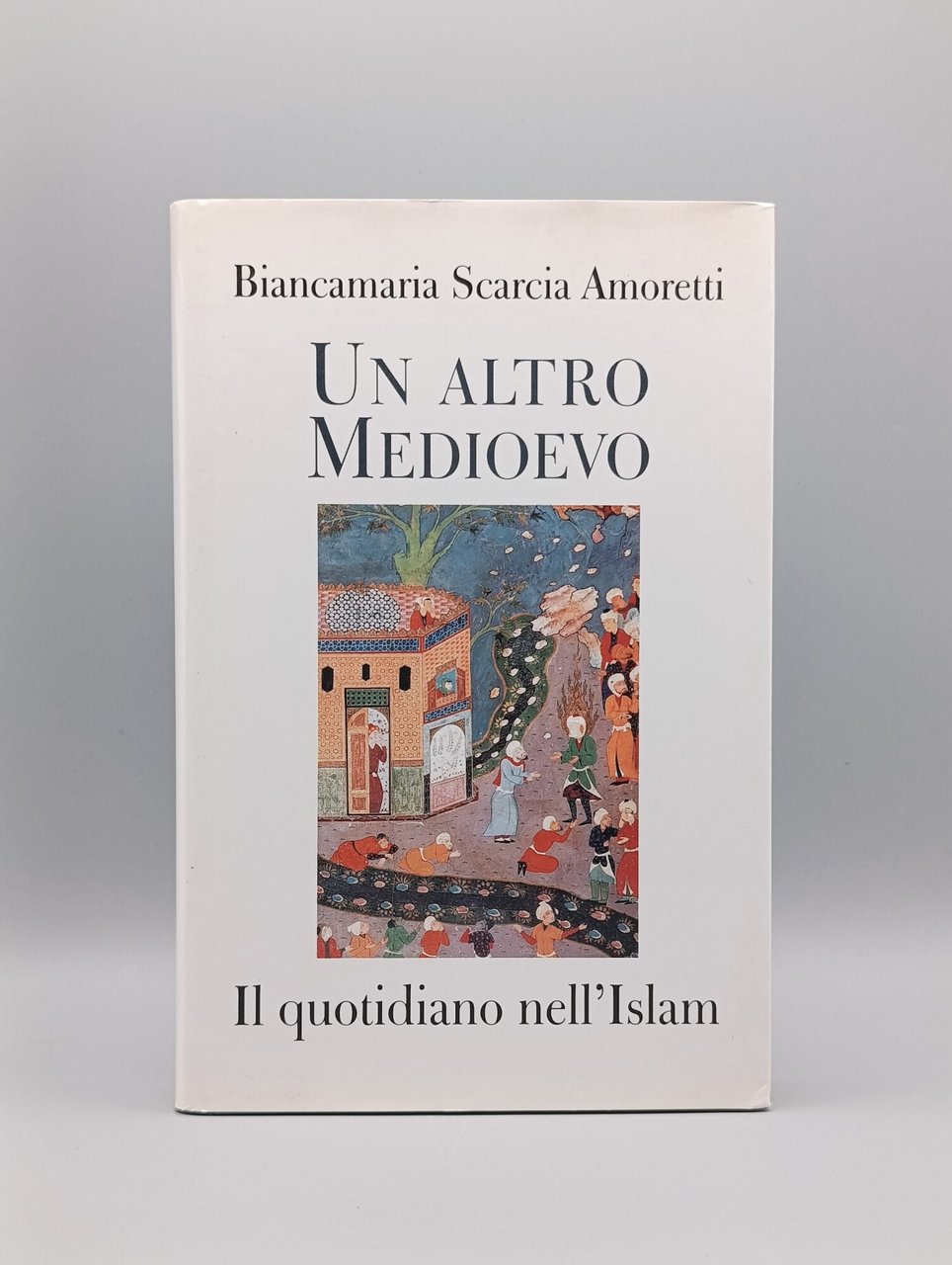 Un Altro Medioevo. Il Quotidiano nell'Islam. Mondolibri | Immagine principale