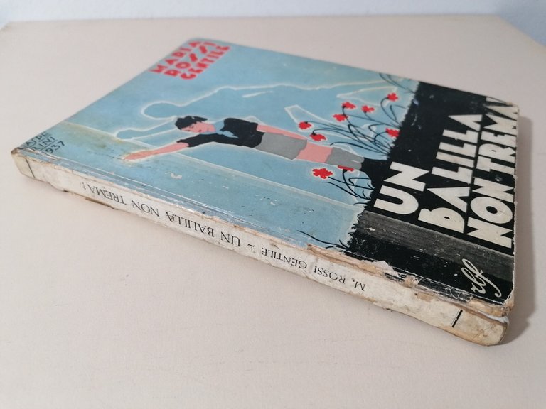 Un Balilla Non Trema LIbro Rossi Gentle Gasperini 1937 Storia …