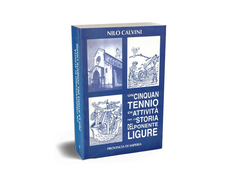 Un Cinquantennio di Attività per la Storia del Ponente LIgure …
