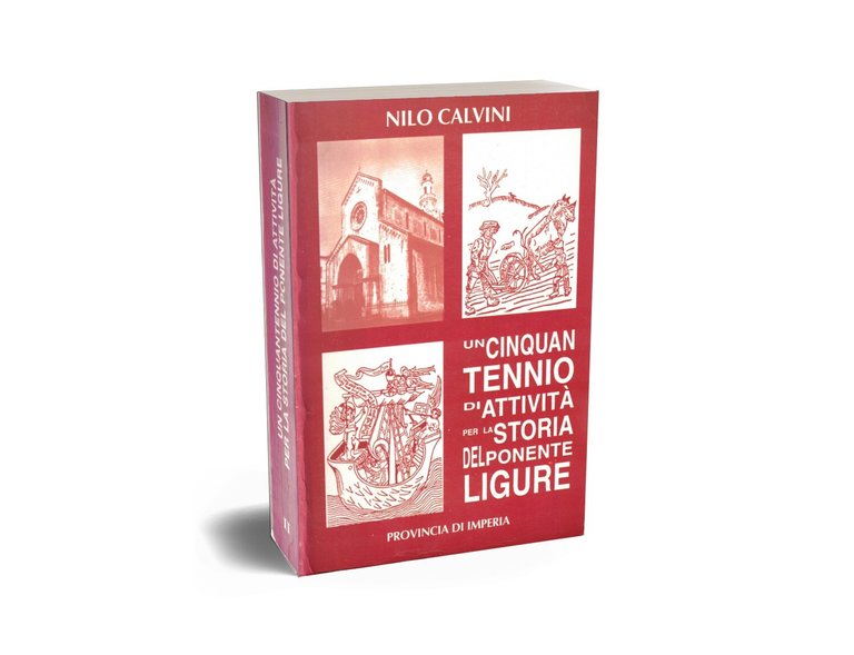 Un Cinquantennio di Attività per la Storia del Ponente LIgure …