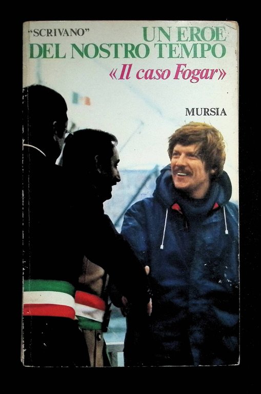 Un Eroe del Nostro Tempo. Il Caso Fogar