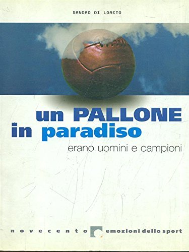 Un pallone in paradiso - Sandro Di Loreto | Immagine principale