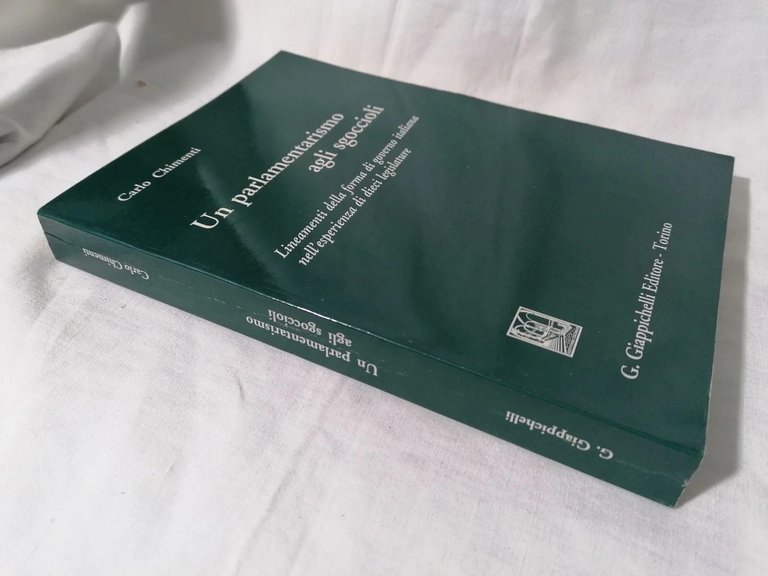 Un Parlamentarismo agli Sgoccioli Libro Chimenti Governo Politica Legislatura
