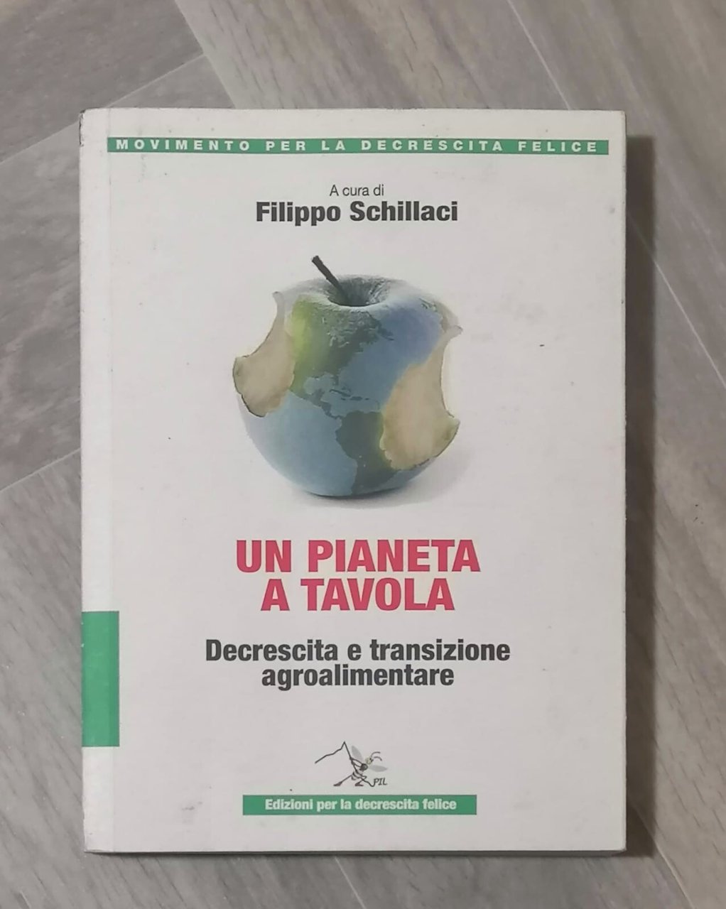 Un Pianeta a Tavola Libro Schillaci Decrescita e Transizione Agroalimentare