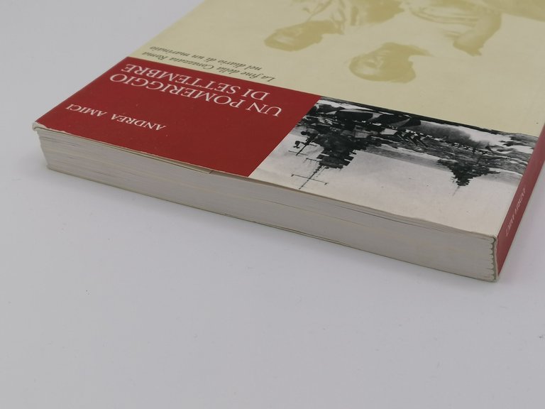 Un Pomeriggio Di Settembre Libro Amici Corazzata Roma DIario Marinaio …