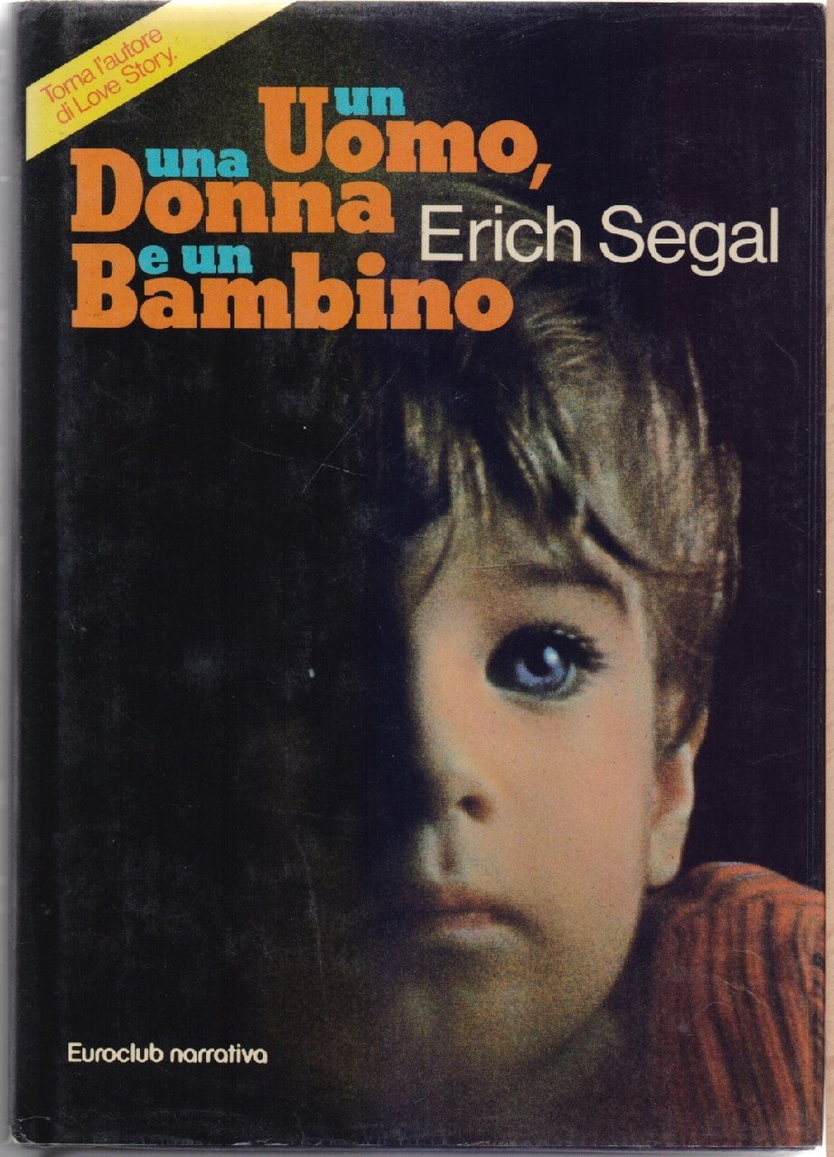 Un uomo una donna e un bambino - Erich Segal | Immagine principale