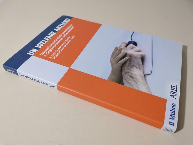 Un Welfare Anziano Invecchiamento Della Popolazione Libro Madia Letta Il …