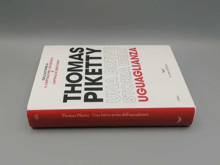 Una Breve Storia Dell'Uguaglianza Libro Piketty Nave di Teseo Fari …