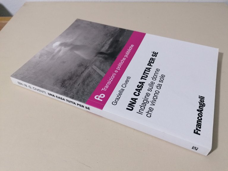 Una Casa Tutta Per Sé, Donne Che Vivono Da Sole …