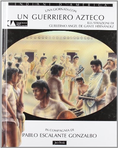 Una giornata con... Un guerriero azteco | Immagine principale