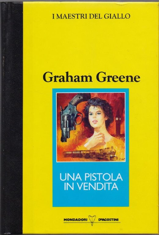 Una pistola in vendita - Graham Greene