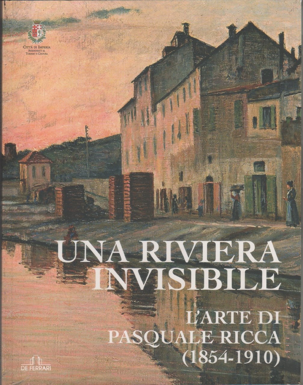 Una riviera invisibile. L'arte di Pasquale Ricca (1854-1910). Catalogo mostra … | Immagine principale