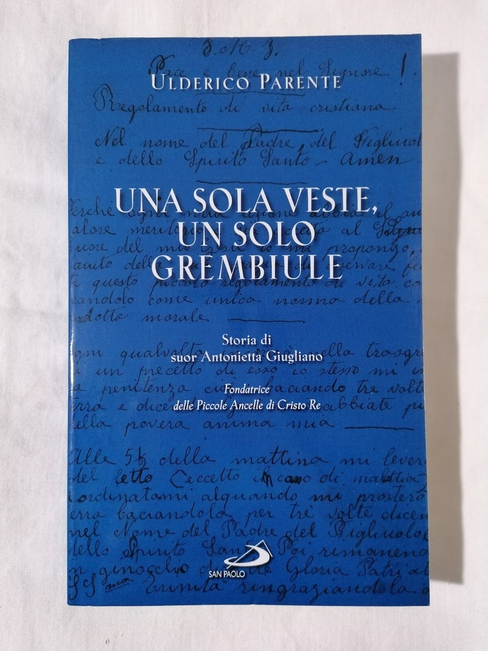 Una Sola Veste Un Solo Grembiule Libro Parente Giugliano Monachesimo …