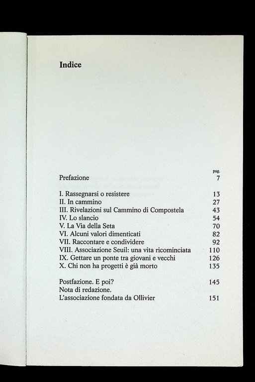 Una Strada per ricominciare Santiago de Compostela Libro Ollivier 9788861891456
