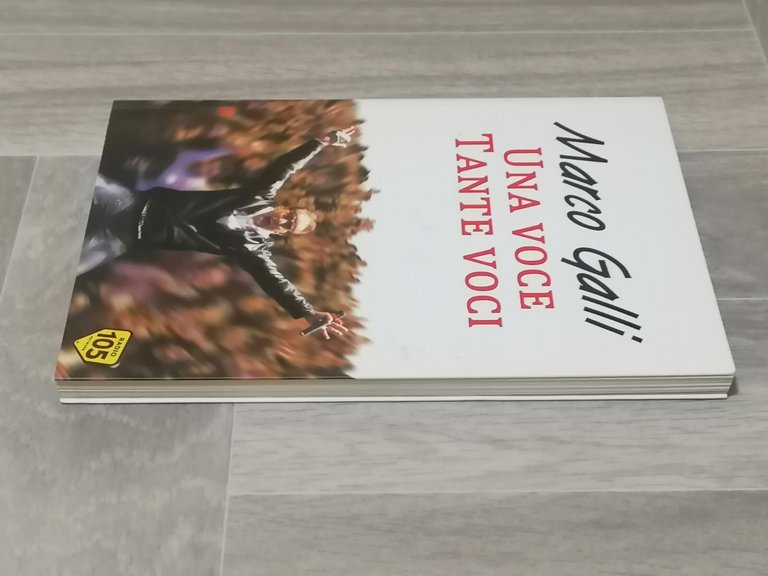 Una Voce Tante Voci Libro Marco Galli Radio 105 Dj …