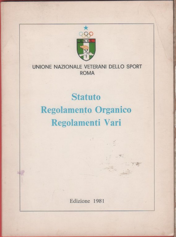 Unione Nazionale Veterani dello Sport. Statuto, Regolamenti, 1981