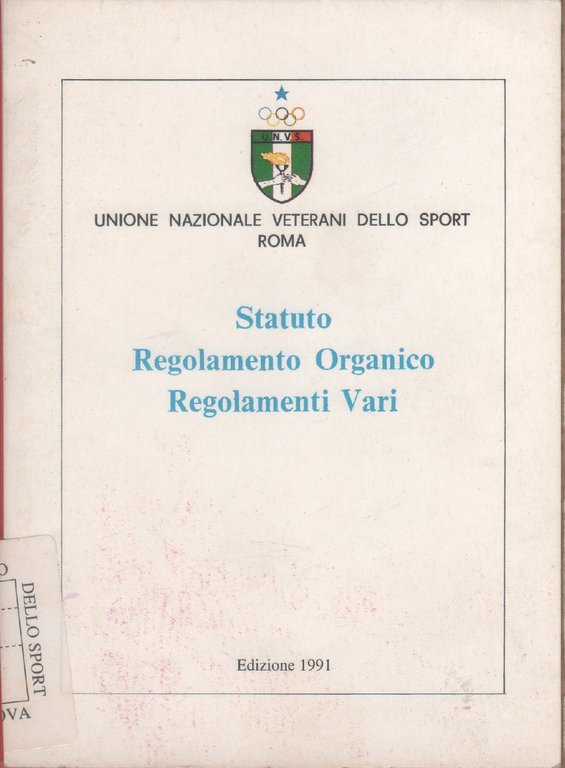 Unione Nazionale Veterani dello Sport. Statuto, Regolamenti, 1991