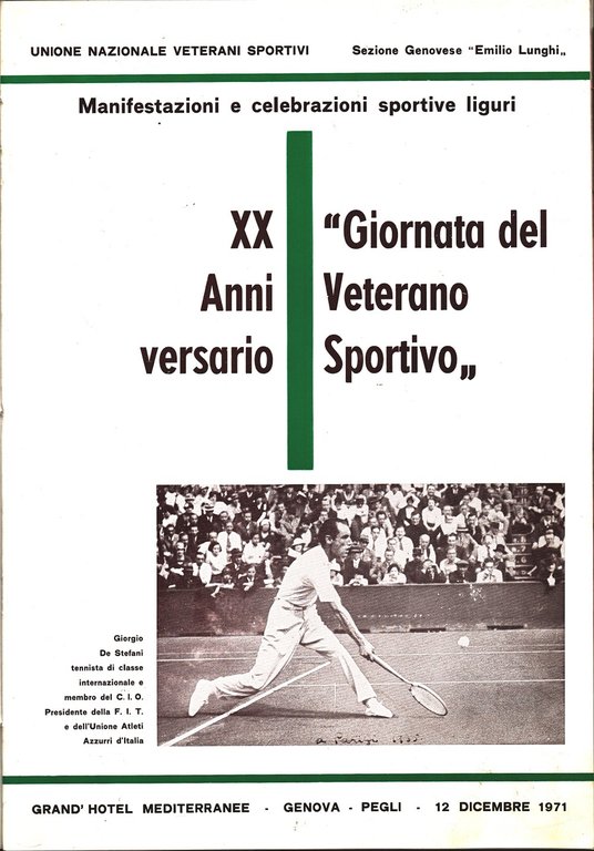 Unione Nazionale Veterani Sportivi - Genova. Manifestazioni e Celebrazioni 1971