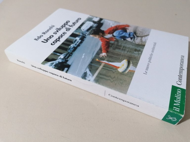 Uno Sviluppo Capace Di Futuro Libro Edo ROnchi Il Mulino …