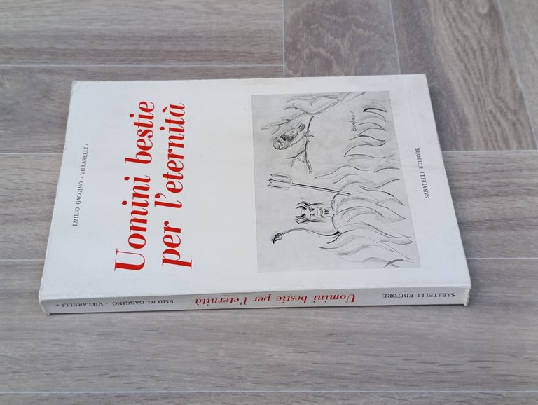Uomini Bestie per l'Eternità Libro Gaggino Villarelli Sabatelli Autografato 1984