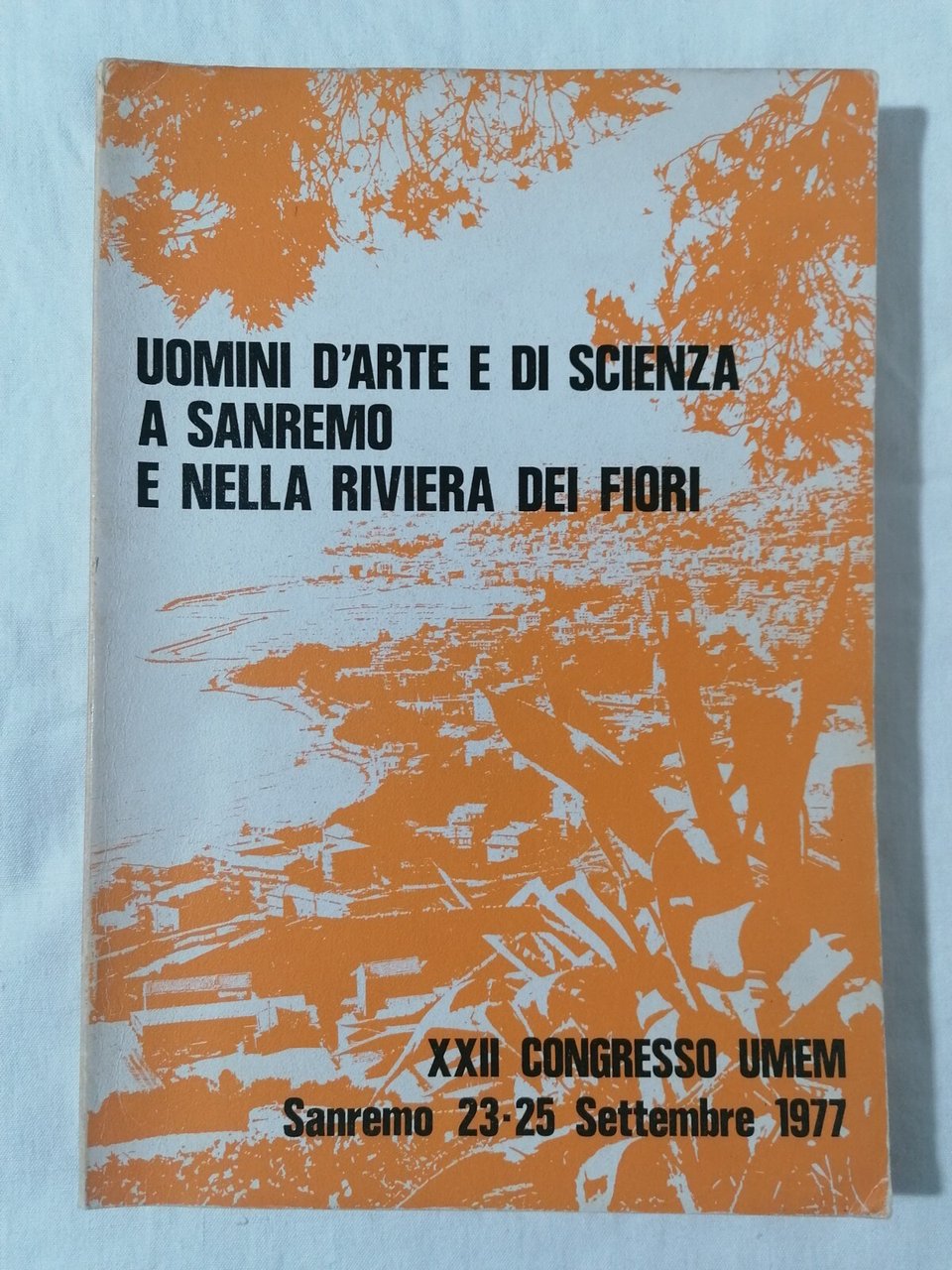 Uomini d'arte e di scienza a Sanremo e nella Riviera …