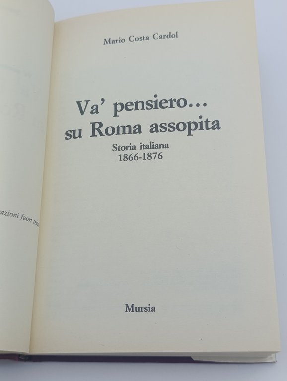 Va' pensiero... Su Roma assopita. Storia italiana 1866-1876 | Immagine Gallery 7