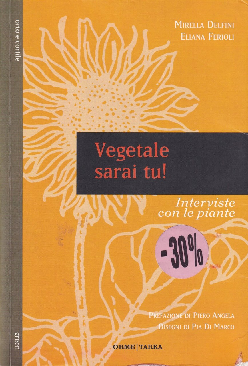Vegetale sarai tu! Interviste con le piante