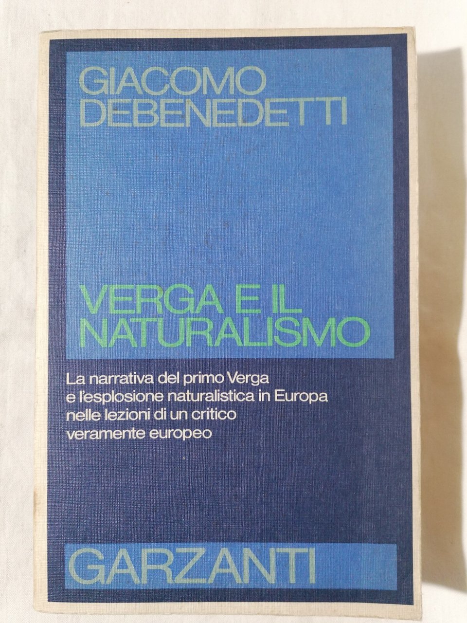 Verga e il Naturalismo - Libro Giacomo Debenedetti Garzanti 1976 …